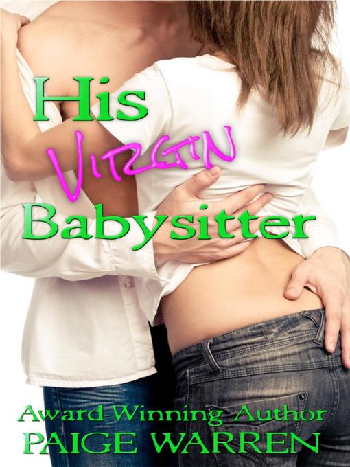 Title details for His Virgin Babysitter by Paige Warren - Available